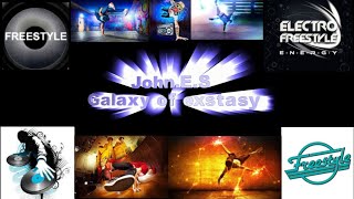 John.e.s - Galaxy Of Ecstasy ( Electro Freestyle )
