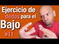 Ejercicio de dedos para bajo bass finger exercise 11