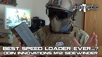 Best Airsoft Speedloader Ever?… Odin Innovations M12 Sidewinder Review