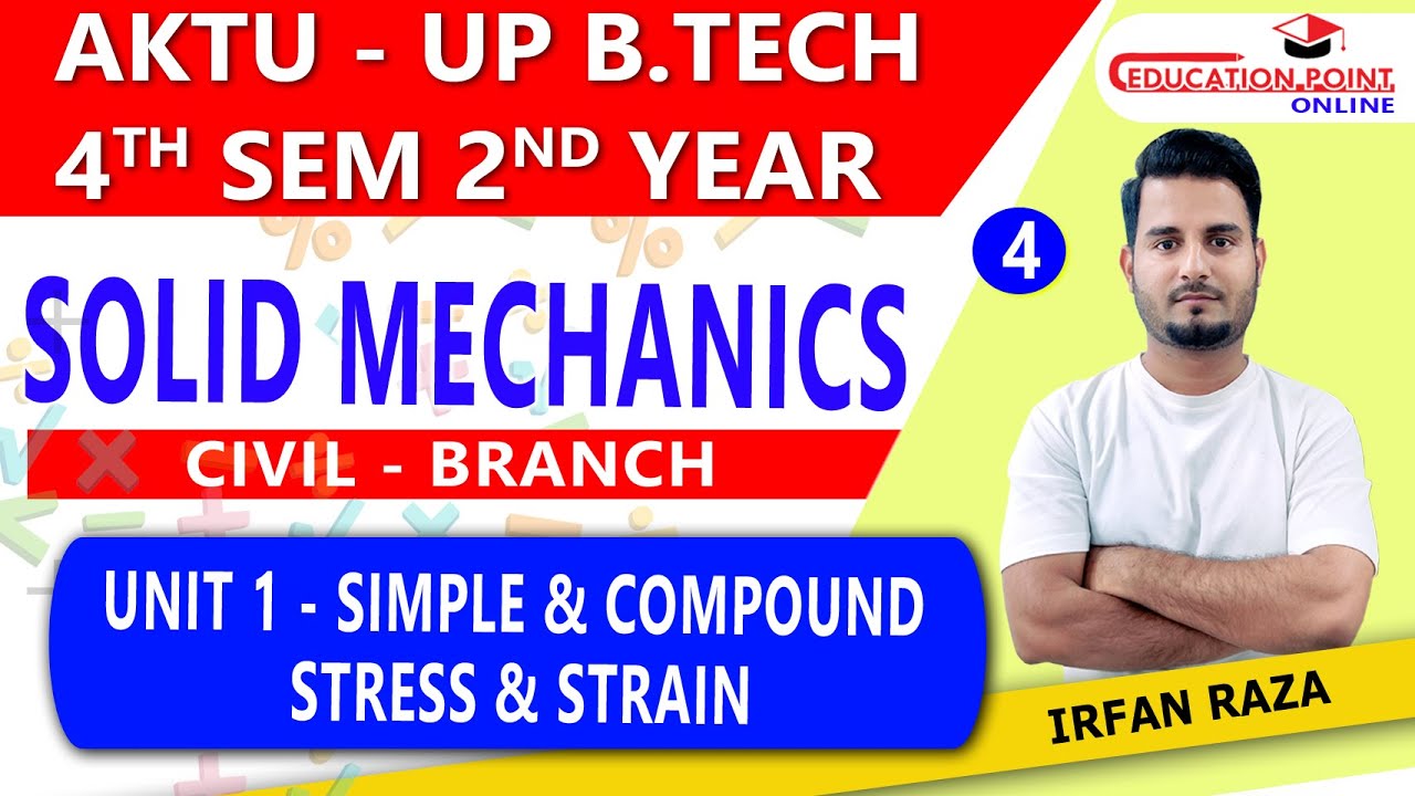 Lec 4 | Simple & Compound Stress & Strain | Solid Mechanics for Civil ...