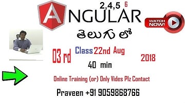 Angular training 3rdClass 22nd Aug2018 Praveen Gubbala 9059868766 in telugu - ట్రైనింగ్ వీడియోస్