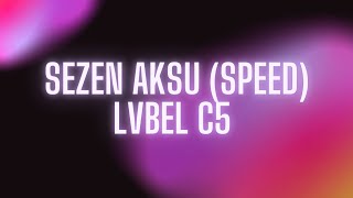 Lvbel C5 - Sezen Aksu Speed