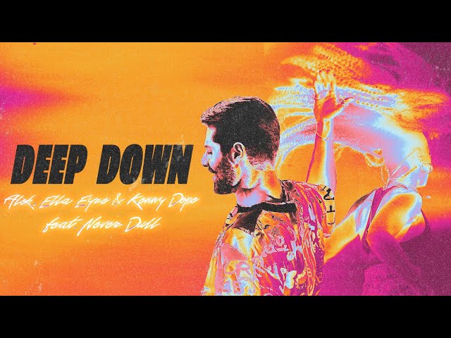 Alok x Ella Eyre x Kenny Dope feat. Never Dull – Deep Down