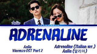 Aalia (알리아) - 'Adrenaline' Vincenzo OST Part 2 [빈센조 OST Part 2] Lyrics/가사 [Ita]