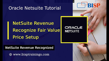 NetSuite Revenue Recognize Fair Value Price Setup | Oracle NetSuite Consulting | NetSuite Jobs BISP