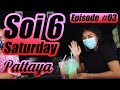 Pattaya Soi 6 Saturday Episode #03