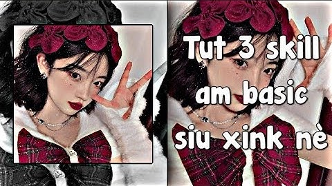 Tut 3 skill Alight Motion (am) basic siu xink nè:3🥳💞 | #28