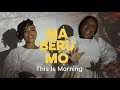 Ada Ehi Ft Sunmisola Agbebi MA BERU MO This Is Morning The Official Visualizer Ada Ehi Ft Sunmisola Agbebi MA BERU MO This Is Morning The Official Visualizer