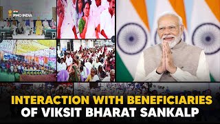 PM Narendra Modi interacts with beneficiaries of Viksit Bharat Sankalp Yatra