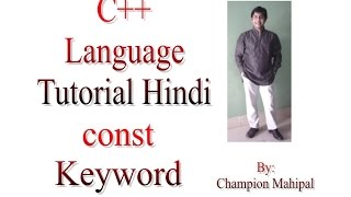 C++ Programming  Language Tutorial Hindi 78 Const Keyword with example