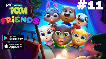 MY TALKING TOM FRIENDS Walkthrough Mobile Gameplay (Android) Part-11