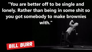 Bill Burr and Nia - Relationship is overrated and Showing off is underrated