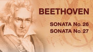 Beethoven – Sonata No. 26, Sonata No. 27 | grand piano + digital orchestra