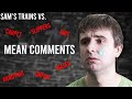 Samstrains reacts to mean comments