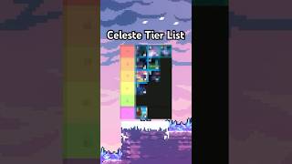 I ranked every Celeste Chapter  #celeste #gaming #foryou  #indiegame #undertale