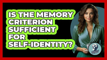 Is The Memory Criterion Sufficient For Self-Identity?