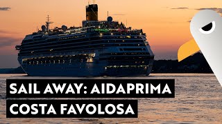 Saturday Night Sail Away 🛳️ AIDAprima 💋 COSTA FAVOLOSA