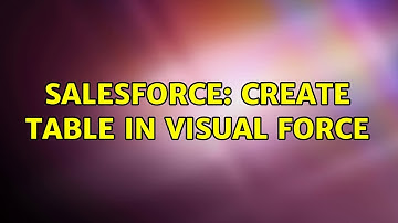 Salesforce: Create Table in visual force
