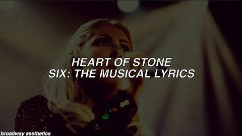 Thumbnail of Heart of Stone - Six: The Musical Lyrics