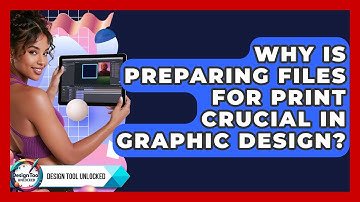 Why Is Preparing Files For Print Crucial In Graphic Design? - Design Tool Unlocked