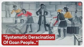 Goan Inquisition One Among The Worstever Cultural Genocides Committed Shefali Vaidya