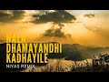 Nala dhamayandhi kadhayile niyas remix  malayalam trance remix