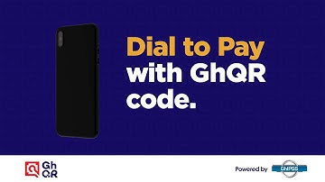 Dial to Pay with GhQR code