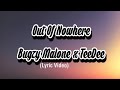 Bugzy Malone x TeeDee - Out Of Nowhere (Lyrics)