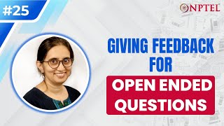 #25 Giving Feedback for Open Ended Questions | Designing Learner-Centric MOOCs