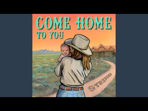 Come Home To You - Stripped - Ian Munsick