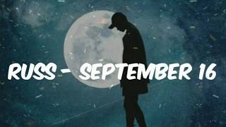 Russ - September 16 (Lyrics)