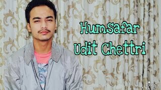 Humsafar | Badrinath Ki Dulhania | Unplugged | Cover Song | Udit Chettri