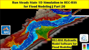 Run Steady State 1D Simulation in HEC-RAS for Flood Modeling | Part 20