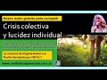 Virginia Gawel: CRISIS COLECTIVA Y LUCIDEZ INDIVIDUAL