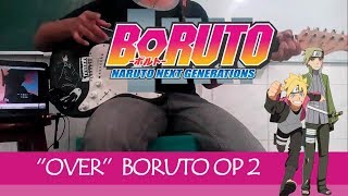 Boruto Naruto Next Generations OP 2 [Over] -Little Glee Monster- Guitar Cover by Harido