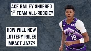 Ace Bailey snubbed on All-Rookie Team? / New lottery rules benefit Utah - Full Court Press (5/22/26)