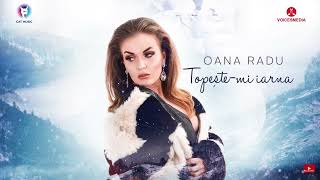 Oana Radu-Topește-mi Iarna(speed up ro)