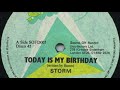 TODAY IS MY BIRTHDAY - STORM - DEMONDO REGGAE REMIX