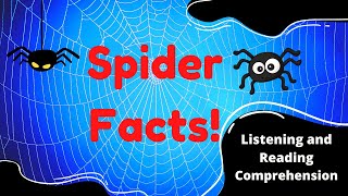Spider Facts for Kids: Listening and Reading Comprehension 🕸🕷