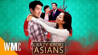 Crazy Broke Asians | Full Romantic Comedy Movie | WORLD MOVIE CENTRAL