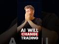 AI Trading Revolution That Nobody Saw Coming #shorts
