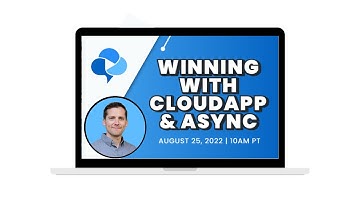 Winning with CloudApp & Async Communication - Webinar with CEO Scott Smith