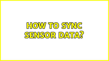 How to sync sensor data?