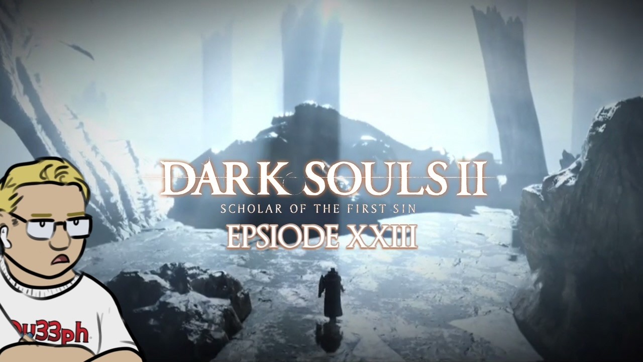 Dark Souls II: Scholar of The First Sin (May 24th, 2026) | Qu33ph™ Mania