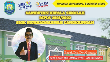 SAMBUTAN KEPALA SEKOLAH - MPLS 2021 SMK MUHAMMADIYAH CANGKRINGAN (PART 2)
