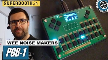 SUPERBOOTH 2024: Wee Noise Makers - PGB-1 Groove Box