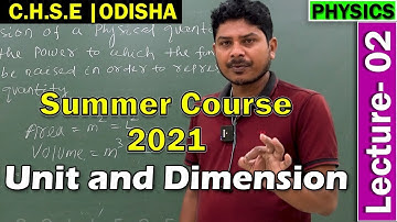 Physics | Unit and Dimension | +2 Science CHSE Odisha