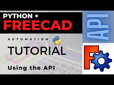 FreeCAD & Python | Using the API for automation