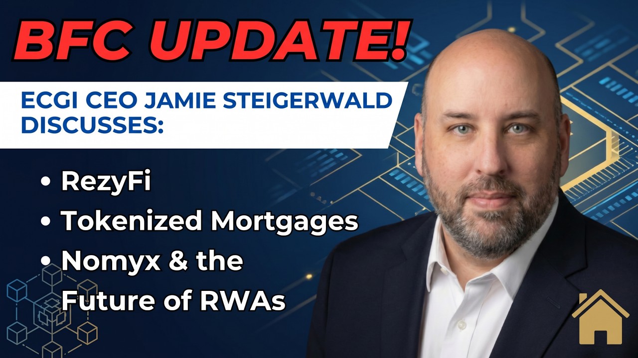 ECGI CEO Jamie Steigerwald Discusses RezyFi, Tokenized Mortgages, Nomyx ...
