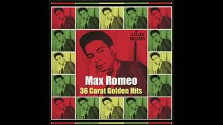 Max Romeo - 36 Carat Golden Hits (Full Album)